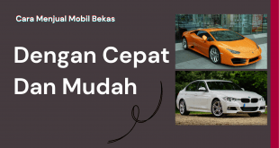 Cara Menjual Mobil Bekas Dengan Cepat Dan Mudah