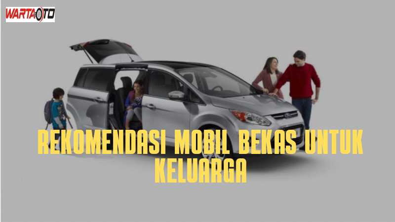 Mobil Bekas Untuk Keluarga Beserta Harganya Warta Oto