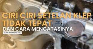 Ciri ciri Setelan Klep Tidak Tepat