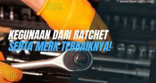 Kegunaan Dari Ratchet